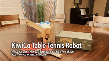 TheChanClan: KiwiCo - Table Tennis Robot Review and Demonstration
