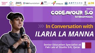 Inspiring Thoughts on Hands-On Learning by Ilaria La Manna  at Codeavour 5.0 International Showdown