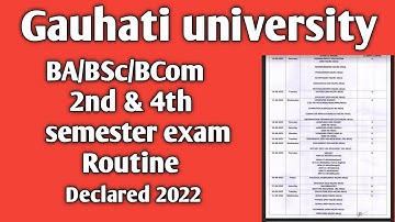 BA,BSc,BCom 2nd and 4th semester exam routine declared // gauhati university