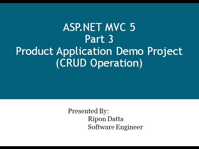 ASP.NET MVC 5 Step by Step: Part 3 Product Application Demo Project (CRUD Operation)