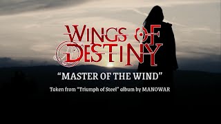 Wings of Destiny - “Master of the Wind 2022” (Manowar cover)