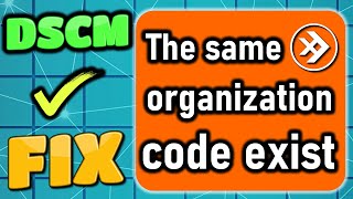 FIX: The same organization code exist - DSCM Registration | TODO DATA10 Tutorial