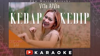 Vita Alvia - KEDAP KEDIP Karaoke (Dj Remix) Terbaru 2021