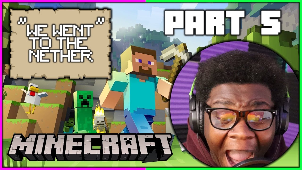 WE WENT TO THE NETHER | MINECRAFT PART 5 - YouTube