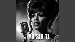 Yo sin Ti - Layah Noir