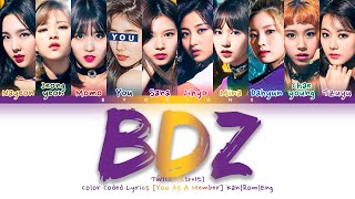 TWICE (트와이스/トワイス ) 'BDZ' - You as a member [Karaoke Ver.] || 10 Members Ver. || REQUESTED