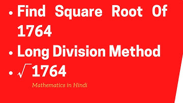 Find Square Root Of 1764 | How To Find Square Roots Using Long Division Method | √1764