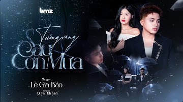 TƯỞNG RẰNG SAU CƠN MƯA - LÊ GIA BẢO | OFFICIAL MV | Anh tưởng rằng cơn mưa sau kín mây đen…