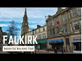 Falkirk  4k narrated walking tour  lets walk 2021