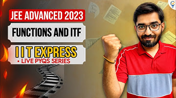 IIT EXPRESS | JEE ADVANCED PYQs Functions and Inverse Trigonometric Functions | NISHANT VORA