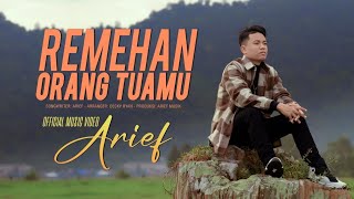 REMEHAN ORANG TUAMU - ARIEF | LAGU ARIEF TERBAIK 2024