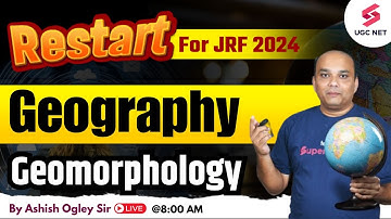 UGC NET 2024 Geography Preparation | UGC NET Geomorphology Imp Questions | Ashish Sir
