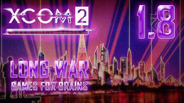 👽XCom2: LONG War of the Chosen ⚡[ЛЕГЕНДА/ТЕРМИНАТОР] 👾 TR#1 STR#8 (20.12.22)