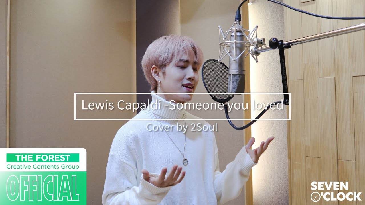 Lewis Capaldi - Someone you loved  [ Cover by 2Soul (Seven O'clock) ]