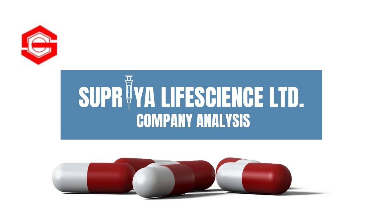 Supriya Lifescience Ltd. Company Analysis Indian API Industry YouTube