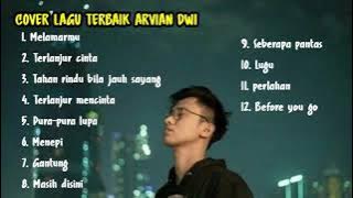 Lagu Cover Terbaik Arvian Dwi Pangestu - Arvian Dwi Full Album Cover Lagu Indonesia Terbaik