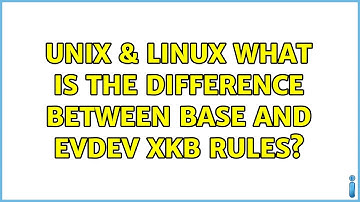 Unix & Linux: What is the difference between base and evdev xkb rules?