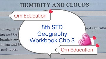 8th STD Geography Workbook Chp 3 Humidity And Clouds @omeducation8606