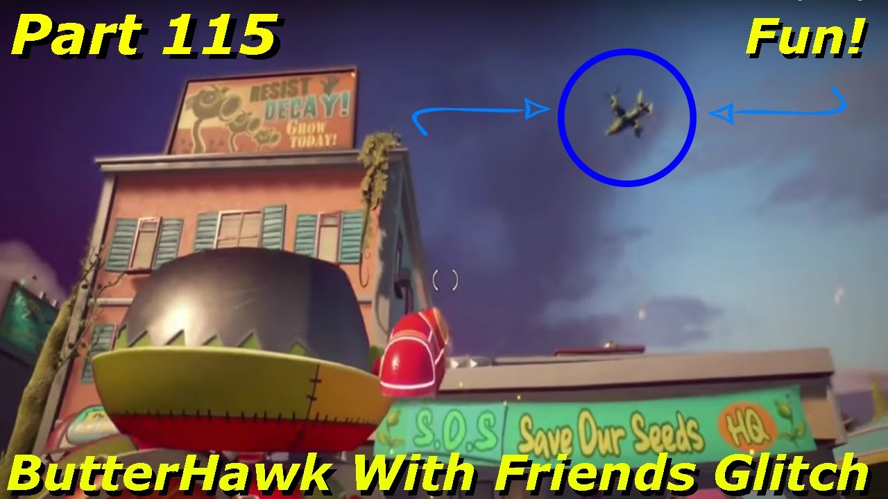 PVZ Garden Warfare 2 - Fly Around In The ButterHawk With Friends Glitch Part 115