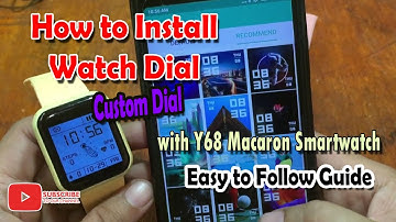 How to Install Watch Dial, Custom Dial with Y68 Smartwatch