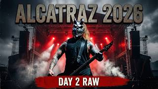 ALCATRAZ 2026: DAY 2 FRIDAY RAW FOOTAGE! 🤘🔥 Complete Festival Opening & Highlights