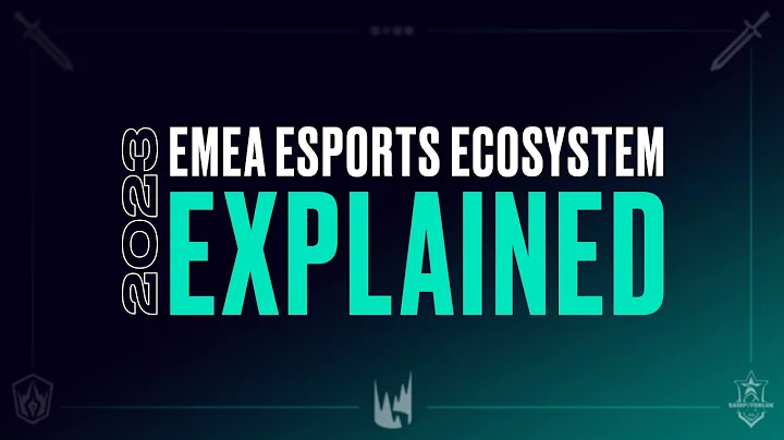 2023 EMEA Esports Ecosystem: Changes Explained - DayDayNews