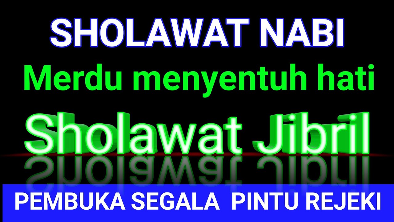 Sholawat Jibril Sholawat Nabi  Merdu Berkah   No copyright