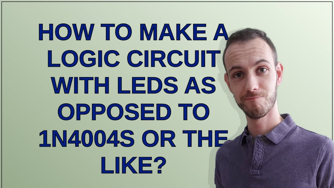 Электроника: Как собрать логическую схему с использованием светодиодов вместо транзисторов 1N4004...