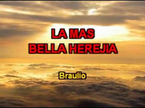 karaoke BNN Braulio - La Mas Bella Herejia