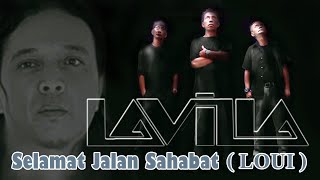 SELAMAT JALAN SAHABAT - LOUI ( Official Music Video)