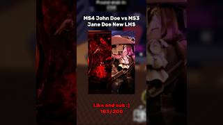 MS3 Jane Doe vs MS4 John Doe New LMS!!! #forsaken #janedoe #johndoe