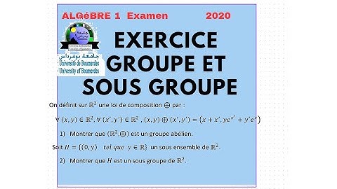 exercice groupe sous groupe corrigé Examen boumerdes 2020(algébre 1)