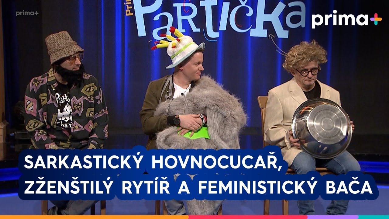 Partička: Charaktery v obálce: sarkastický hovnocucař, zženštilý rytíř a feministický bača