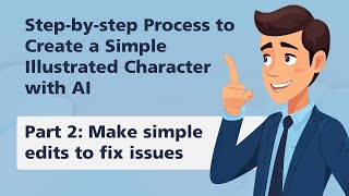 Part 2 - Edit and Cleanup: Step-by-step Process to Create Simple Illustrated Character Sets with AI