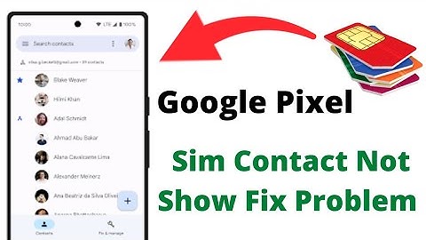 How To Show Google Pixel Sim Contact | Pixel 2/3/4/5/6 Sim Contacts Not Show Fix This Problem