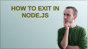 How to exit in Node.js