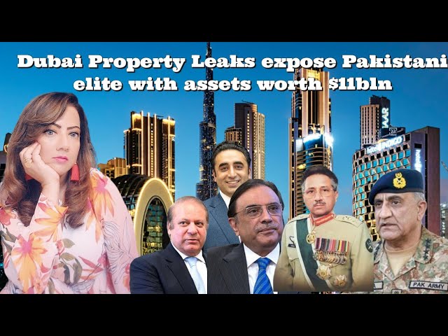 #BhejaFry #Dubai Property Leaks expose #Pakistani elite with assets worth $11bln class=