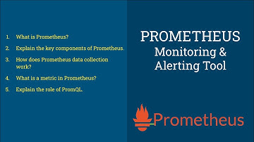 Prometheus Interview Questions | Part 1
