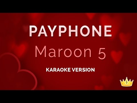 Maroon  ft. Wiz Khalifa - Payphone (Karaoke Version)