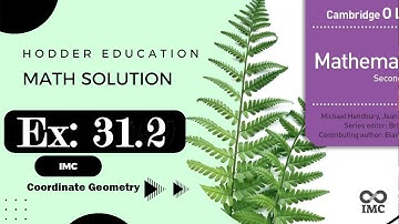 Exercise 31.2 Full Solution | Cambridge O