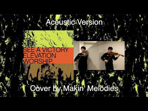 See A Victory (Violin Solo) - Elevation Worship