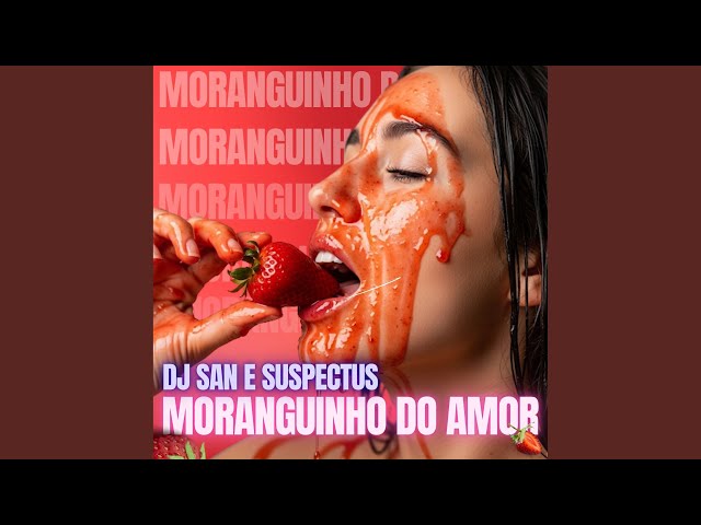 Moranguinho Do Amor