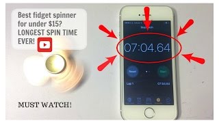 Best fidget spinner for under $15- LONGEST SPIN TIME EVER!