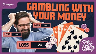 Gambling with Your Money | Cash Course | PragerU Kids