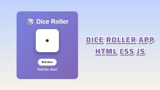 Build a Dice Roller App 🎲 | HTML CSS JavaScript  With Animations & Dark Mode