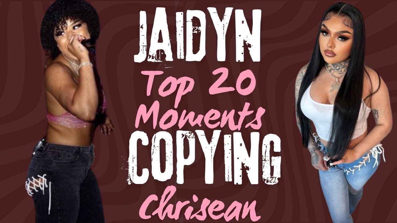 JAIDYN ALEXIS COPIED CHRISEAN FIRST | TOP 20: WHO DID IT 1ST? PROVING