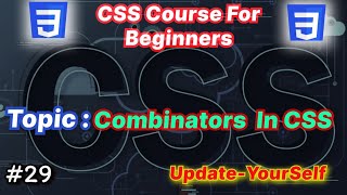 Combinators In CSS | Web Development | Hindi | Tutorial #29 | By UYS
