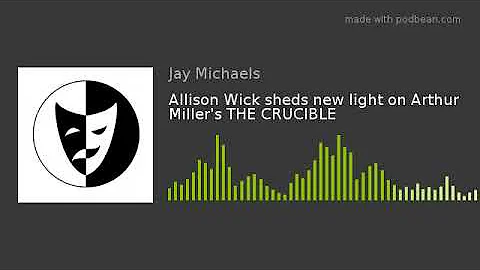 Allison Wick sheds new light on Arthur Miller's TH...