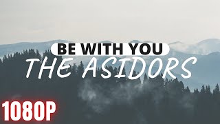 Video thumbnail of "Be With You Karaoke - The Asidors Version"