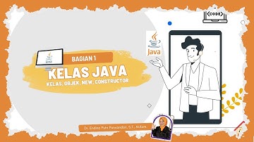 [Bagian 1] Kelas Java - Kelas, Objek, New, Constructor